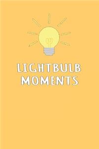 Lightbulb Moments