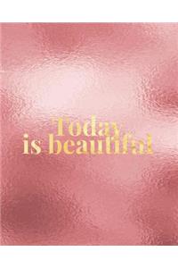 Today Is Beautiful