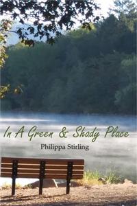 In A Green & Shady Place (Large Print)
