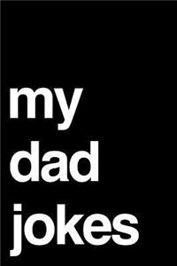My Dad Jokes
