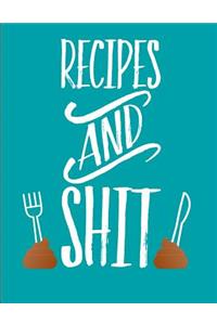 Recipes and Shit