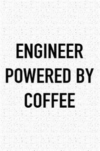 Engineer Powered by Coffee