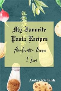 My Favorite Pasta Recipes