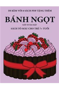 Sách tô màu cho tr&#7867; 7+ tu&#7893;i (Bánh ng&#7885;t): Cu&#7889;n sách này có 40 trang tô màu không gây c&#259;ng th&#7859;ng nh&#7857;m gi&#7843;m vi&#7879;c n&#7843;n chí và c&#7843;i thi&#7879;n s&#79