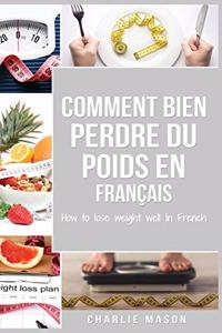 Comment bien perdre du poids En français/ How to lose weight well In French