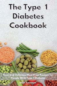 The Type 1 Diabetes Cookbook 2021