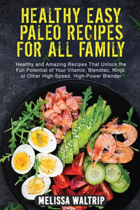 Healthy Easy Paleo Recipes for All Family
