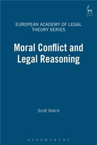 Moral Conflict and Legal Reasoning