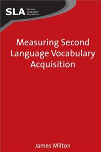 Measuring Second Language Vocabulary Acquisition