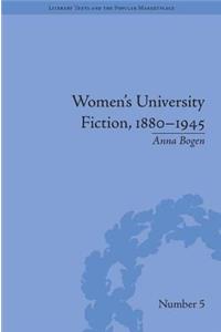Women's University Fiction, 1880–1945