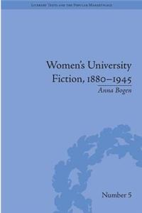 Women's University Fiction, 1880-1945