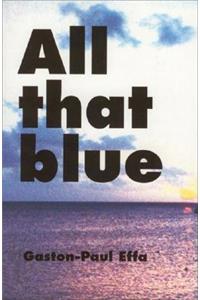 All That Blue