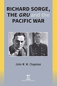 Richard Sorge, the Gru and the Pacific War