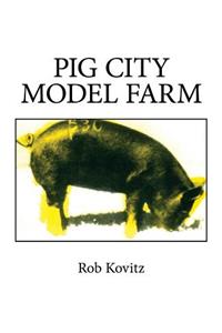 Pig City Model Farm