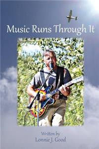 Music Runs Through It