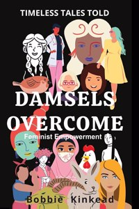 Damsels Overcome