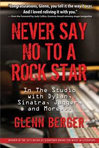 Never Say No to a Rock Star