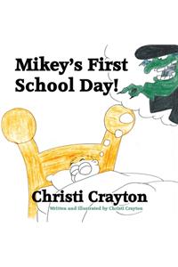 Mikey's First School Day