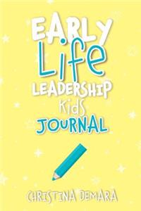 Early Life Leadership Kids Journal