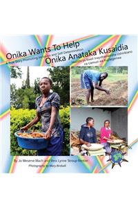 Onika Wants To Help/ Onika Anataka Kusaidia