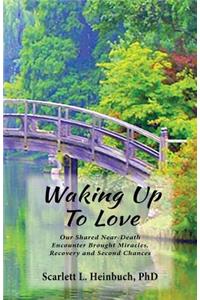 Waking Up To Love