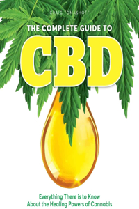 Complete Guide to CBD