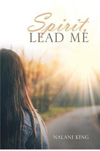 Spirit, Lead Me