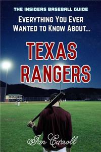 Everything You Ever Wanted to Know About Texas Rangers