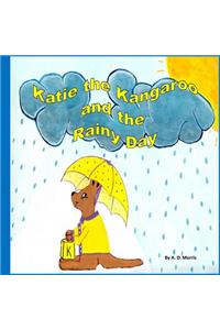 Katie the Kangaroo and the Rainy Day
