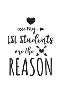 My ESL Students Are The Reason