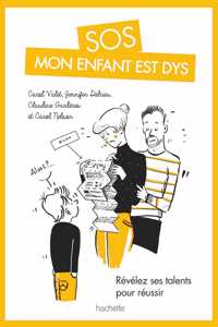 SOS, mon enfant est dys