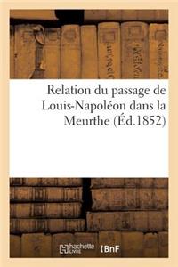 Relation Du Passage de Louis-Napoléon Dans La Meurthe