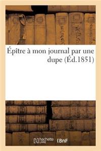 Épître À Mon Journal Par Une Dupe