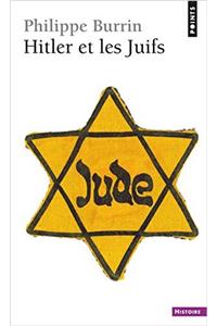 Hitler Et Les Juifs. Gen'se D'Un G'Nocide