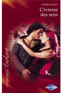 L'Ivresse Des Sens (Harlequin Audace)