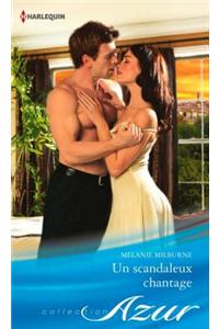 Un Scandaleux Chantage