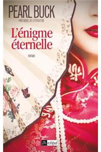 L'Enigme Eternelle