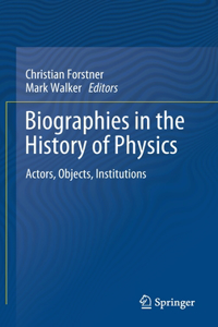 Biographies in the History of Physics