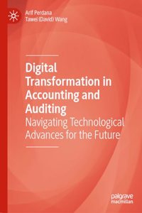 Digital Transformation in Accounting and Auditing