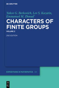 Yakov G. Berkovich; Lev S. Kazarin; Emmanuel M. Zhmud': Characters of Finite Groups. Volume 2