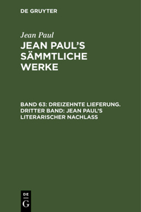 Jean Paul's Sämmtliche Werke, Band 63, Dreizehnte Lieferung. Dritter Band