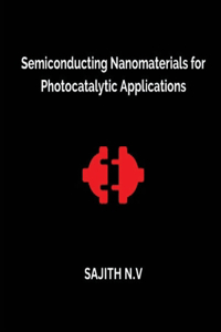 Semiconducting Nanomaterials for Photocatalytic Applications