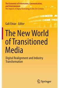 New World of Transitioned Media