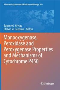 Monooxygenase, Peroxidase and Peroxygenase Properties and Mechanisms of Cytochrome P450