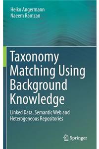 Taxonomy Matching Using Background Knowledge