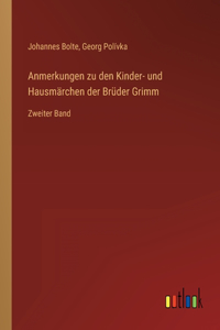 Anmerkungen zu den Kinder- und Hausmärchen der Brüder Grimm