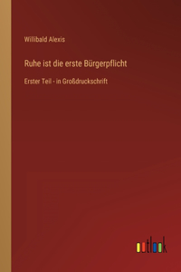 Ruhe ist die erste Bürgerpflicht