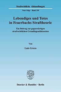 Lebendiges Und Totes in Feuerbachs Straftheorie
