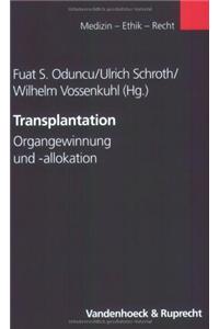 Transplantation: Organgewinnung Und -Allokation