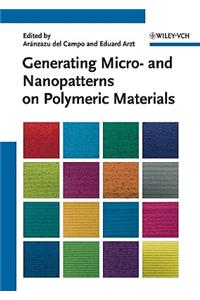 Generating Micro- And Nanopatterns on Polymeric Materials